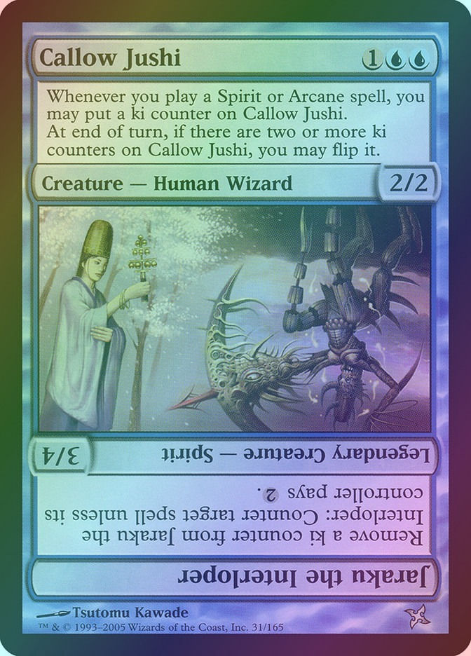 Callow Jushi // Jaraku the Interloper (BOK) (31) / Foil