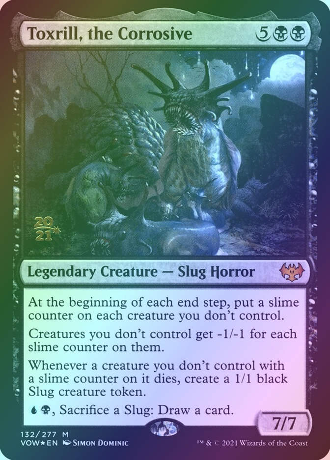 Toxrill, the Corrosive (PVOW) (132s) / Foil