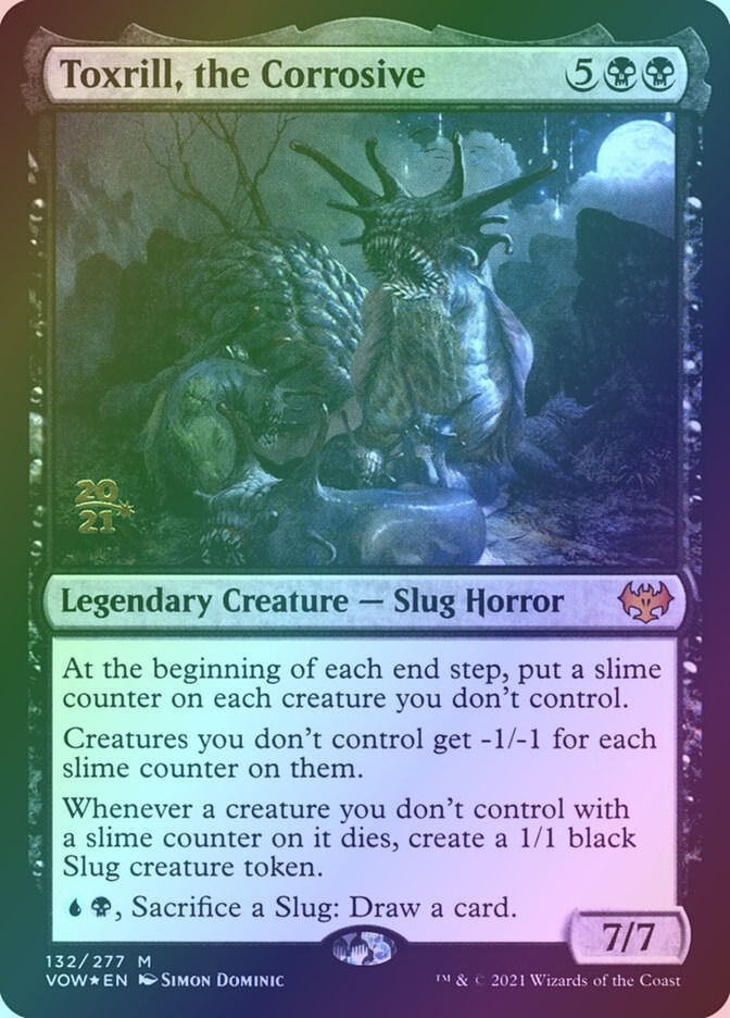Toxrill, the Corrosive (PVOW) (132s) / Foil