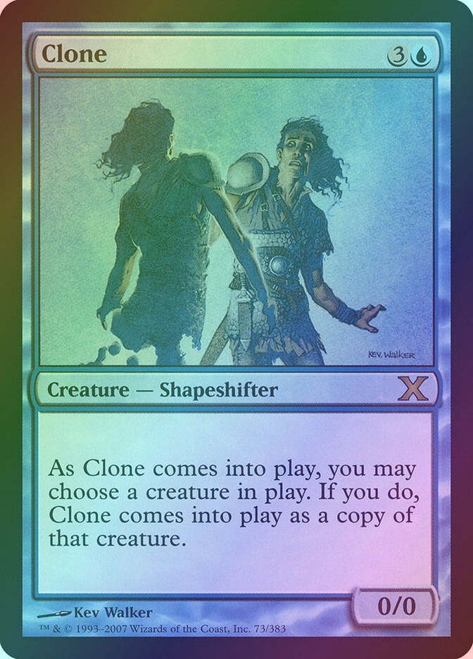 Clone (10E) (73) / Foil