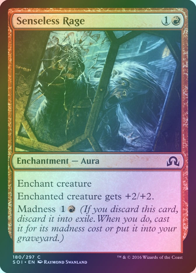 Senseless Rage (SOI) (180) / Foil