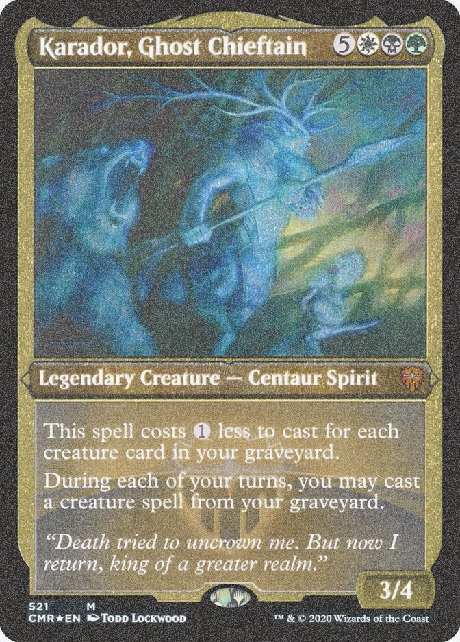Karador, Ghost Chieftain (CMR) (521) / Foil Etched
