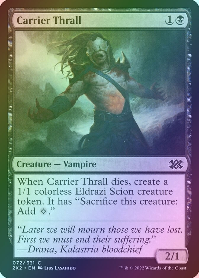 Carrier Thrall (2X2) (72) / Foil