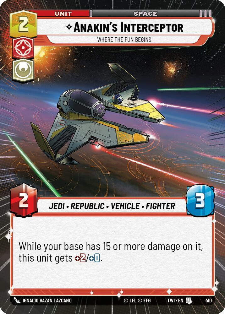 Anakin's Interceptor - Where the Fun Begins (Hyperspace) (TWI) (410) / Foil