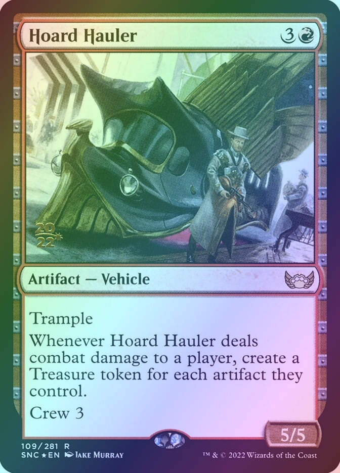 Hoard Hauler (PSNC) (109s) / Foil