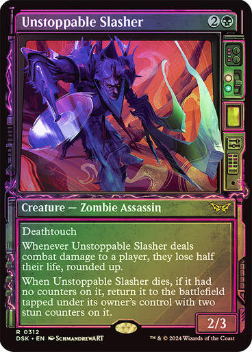 Unstoppable Slasher (DSK) (312) / Foil / Showcase