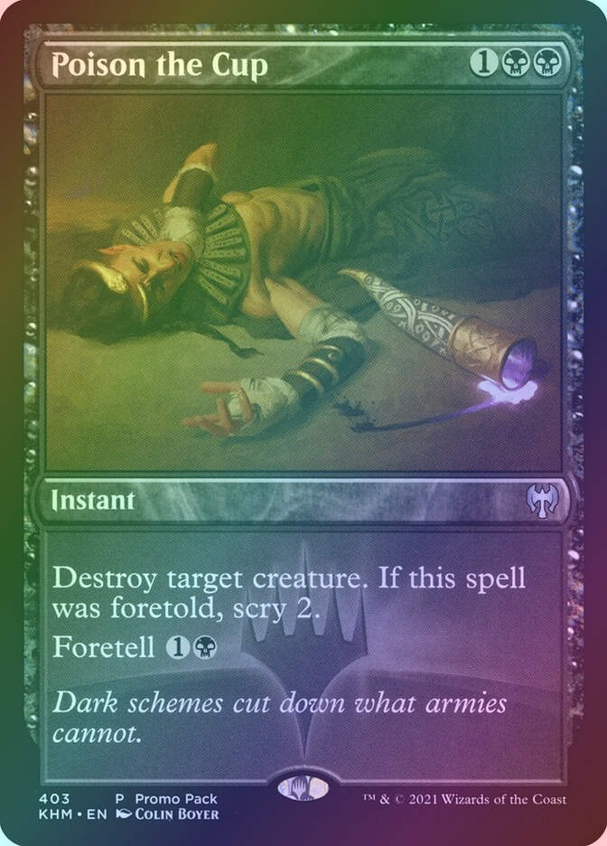 Poison the Cup (KHM) (403) / Foil