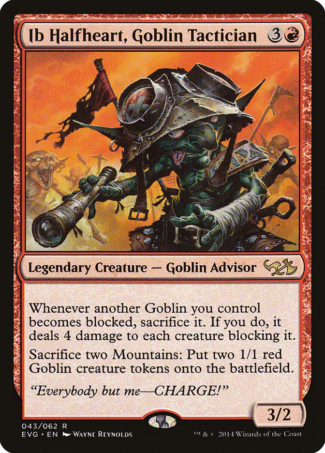 Ib Halfheart, Goblin Tactician (EVG) (43)