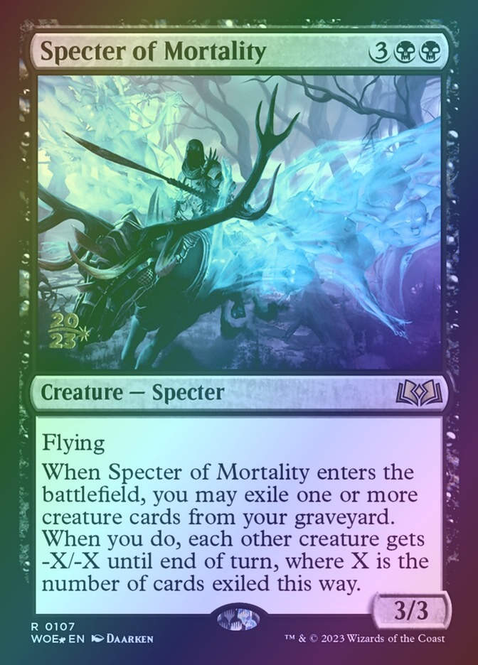 Specter of Mortality (PWOE) (107s) / Foil