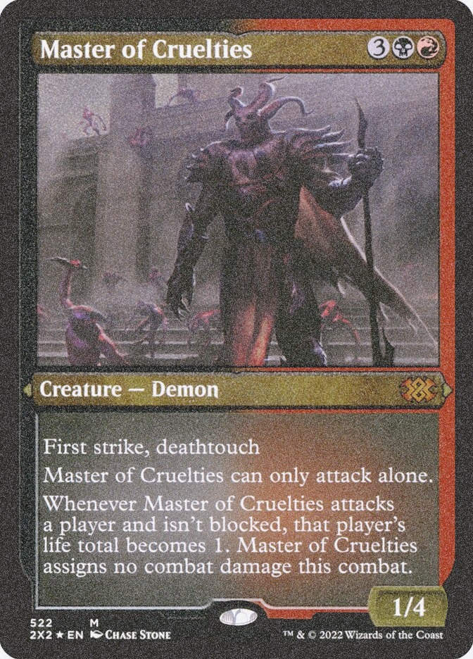 Master of Cruelties (2X2) (522) / Foil Etched