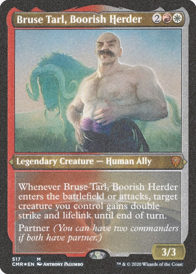 Bruse Tarl, Boorish Herder (CMR) (517) / Foil Etched