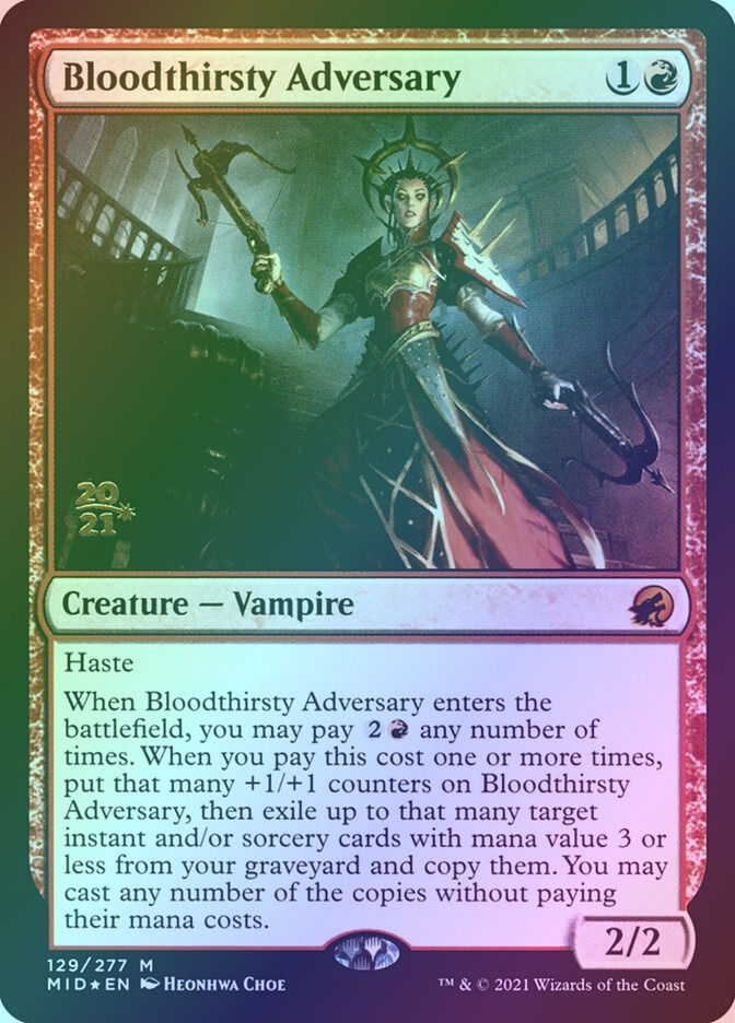 Bloodthirsty Adversary (PMID) (129s) / Foil