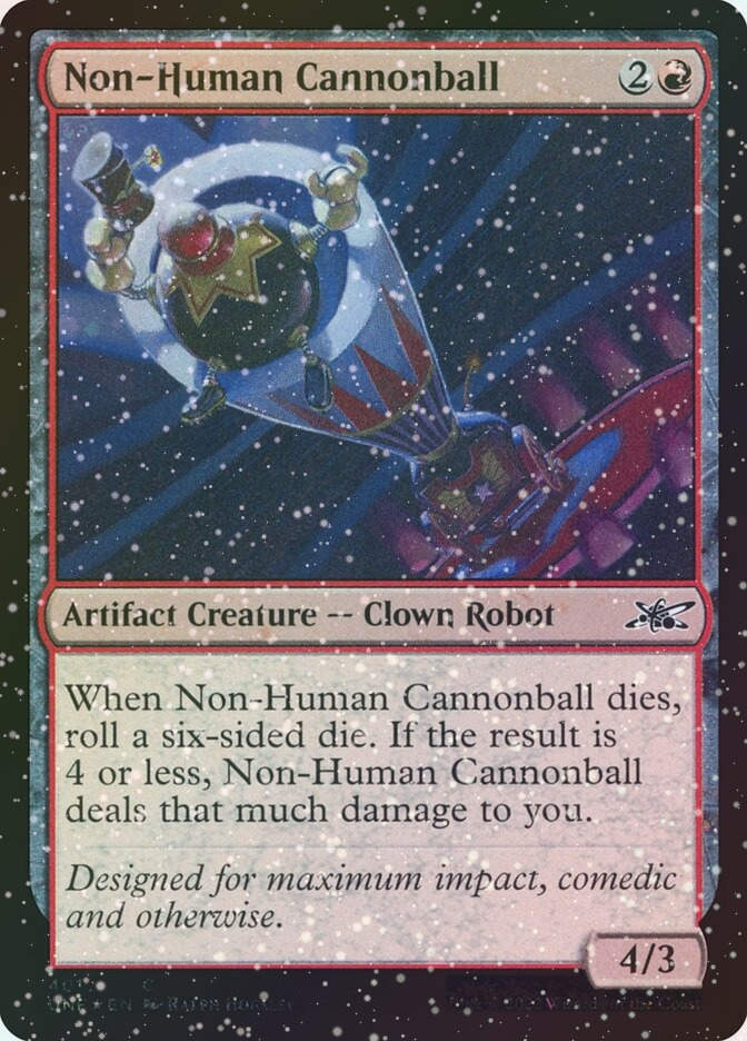 Non-Human Cannonball (UNF) (401) / Galaxy Foil