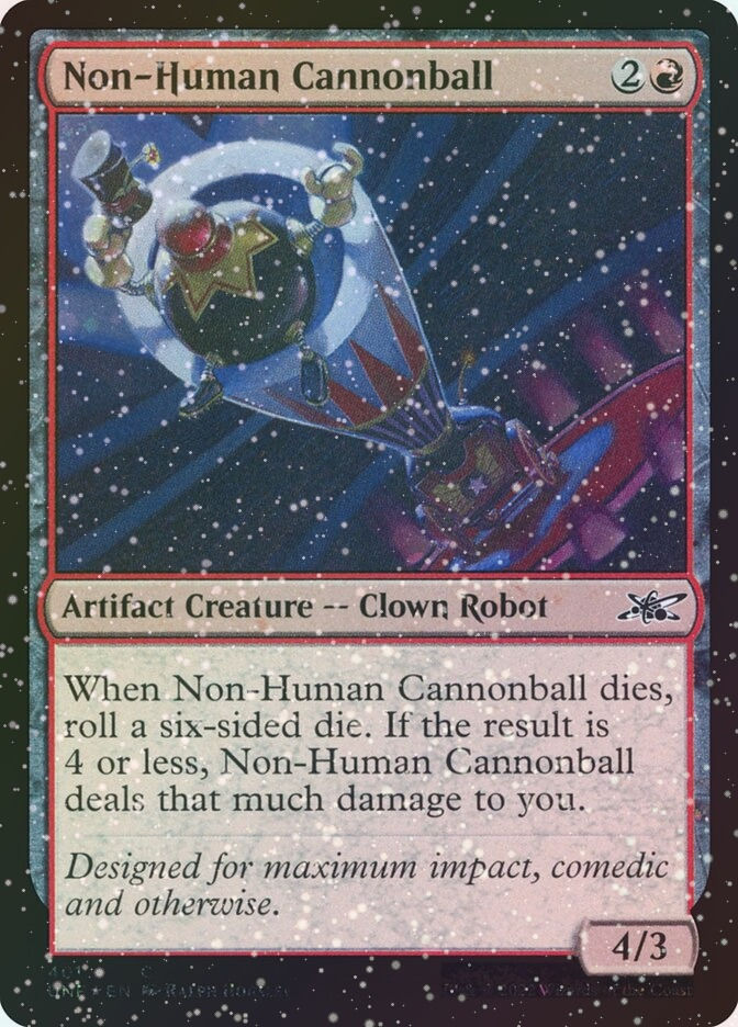 Non-Human Cannonball (UNF) (401) / Galaxy Foil