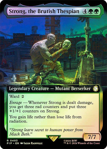 Strong, the Brutish Thespian (pip) (403) / Extended Art Foil