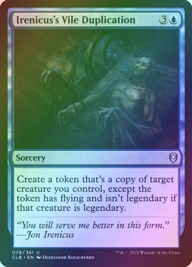 Irenicus's Vile Duplication (CLB) (78) / Foil