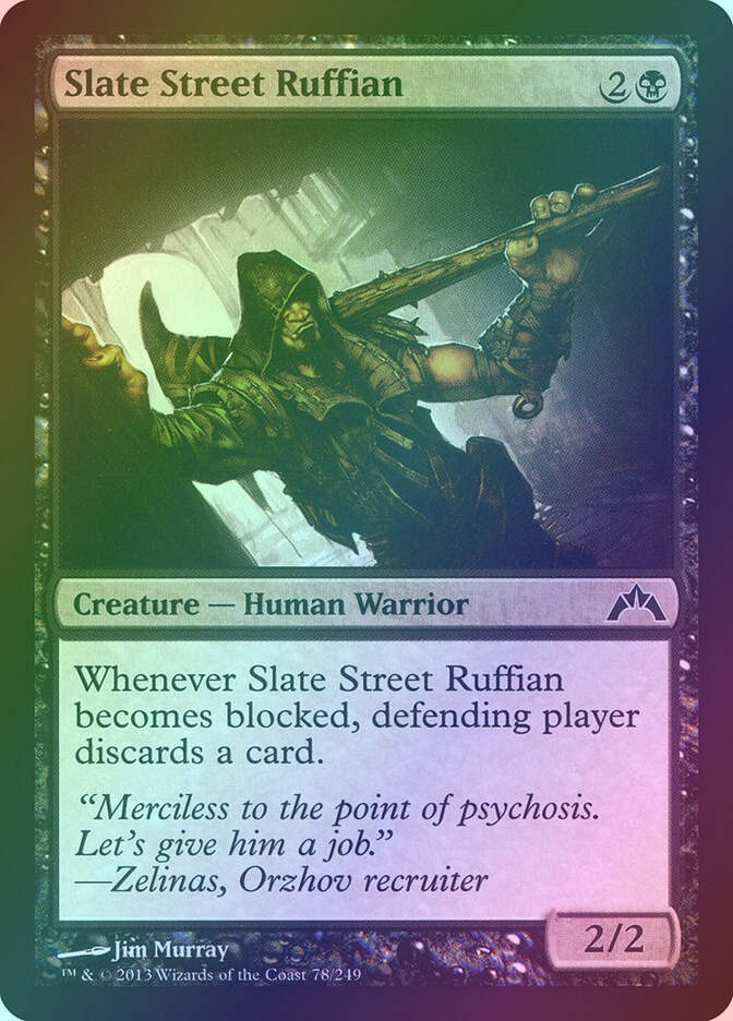 Slate Street Ruffian (GTC) (78) / Foil