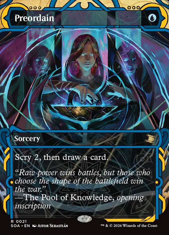 Preordain (SOA) (21) / Borderless / Showcase