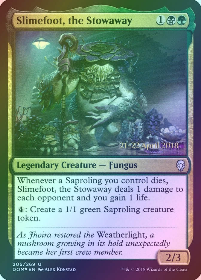 Slimefoot, the Stowaway (PDOM) (205s) / Foil