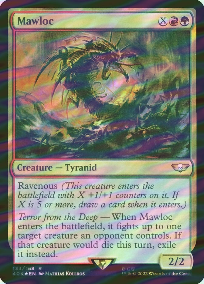 Mawloc (40K) (133★) / Surge Foil