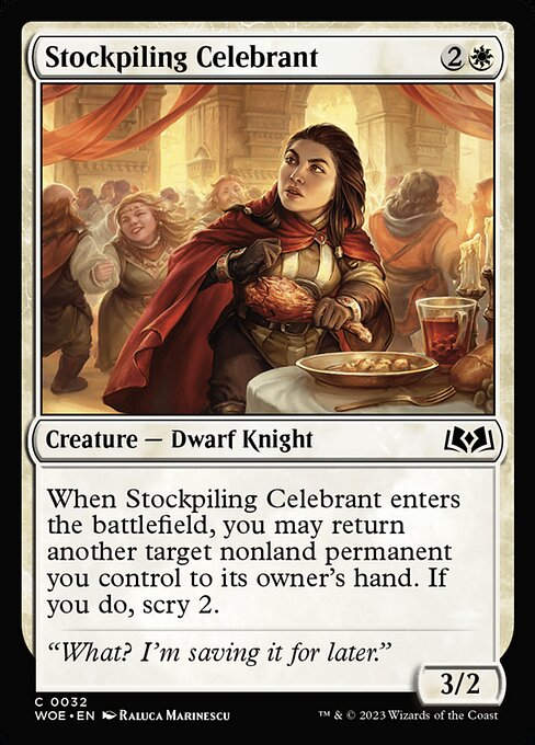 Stockpiling Celebrant (woe)