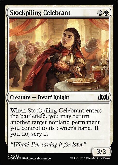 Stockpiling Celebrant (woe)