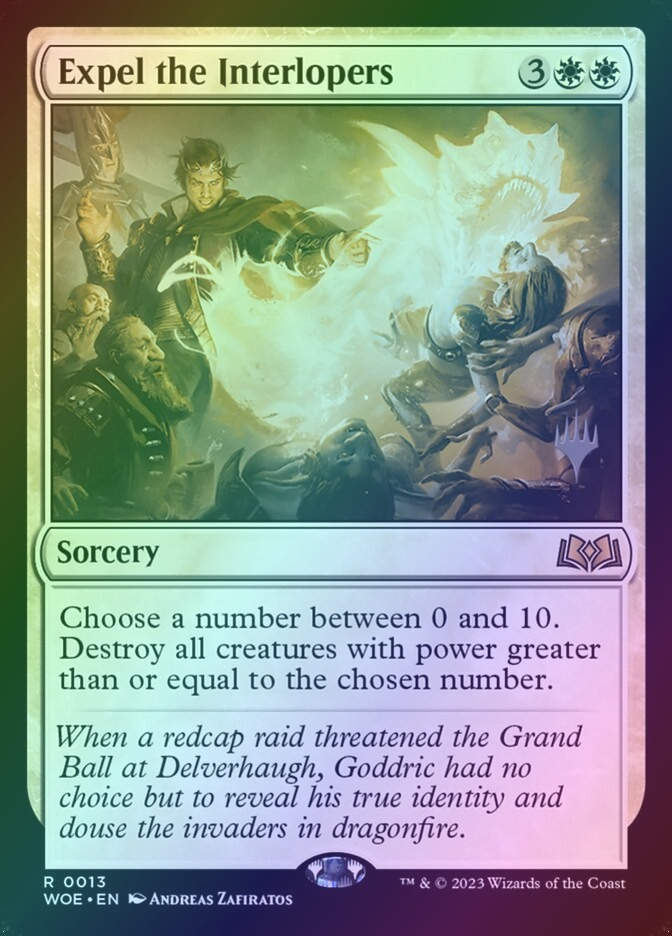 Expel the Interlopers (PWOE) (13p) / Foil