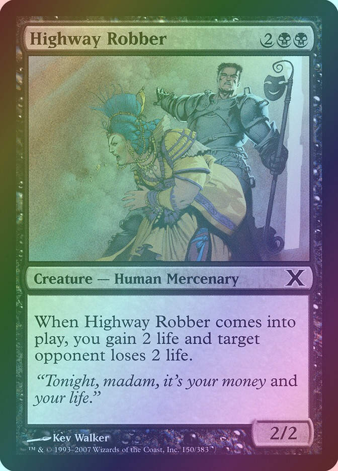 Highway Robber (10E) (150) / Foil