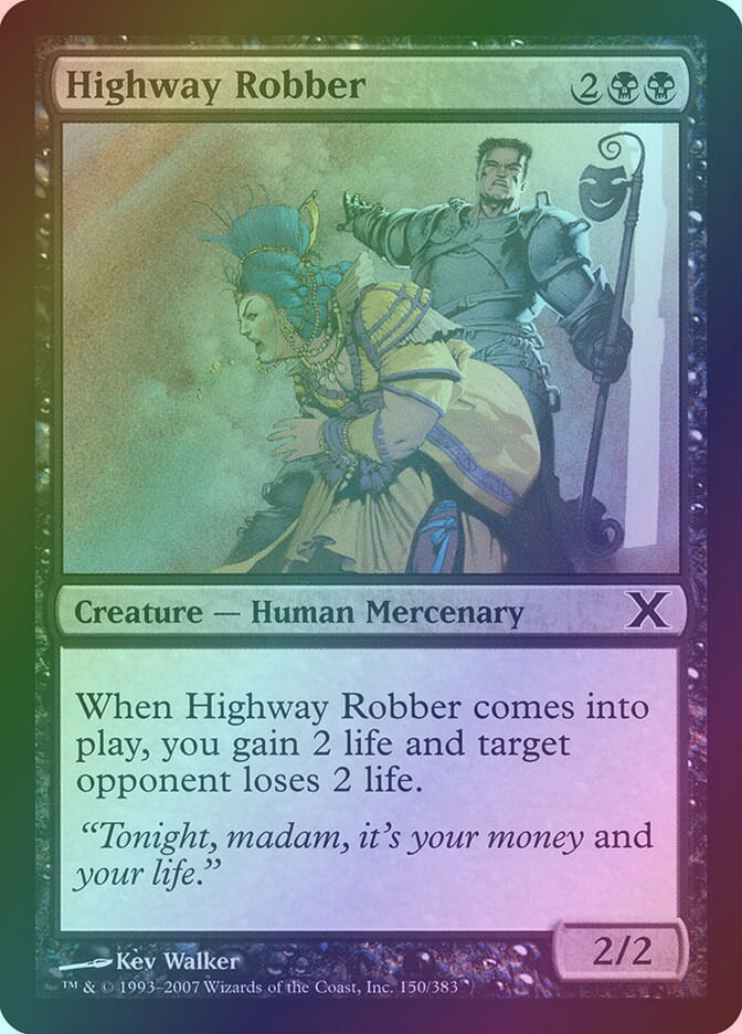 Highway Robber (10E) (150) / Foil