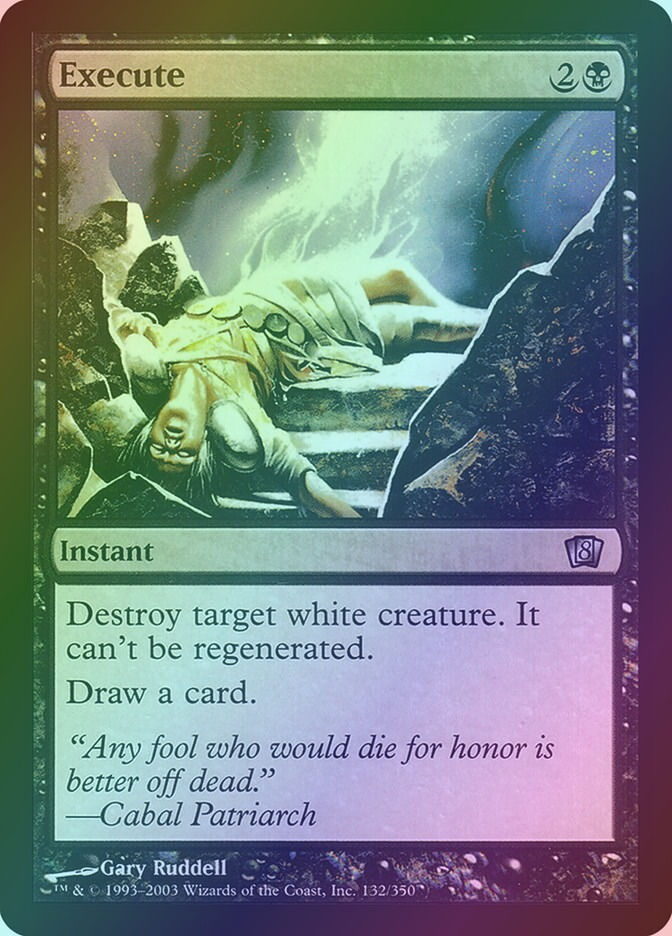 Execute (8ED) (132★) / Foil