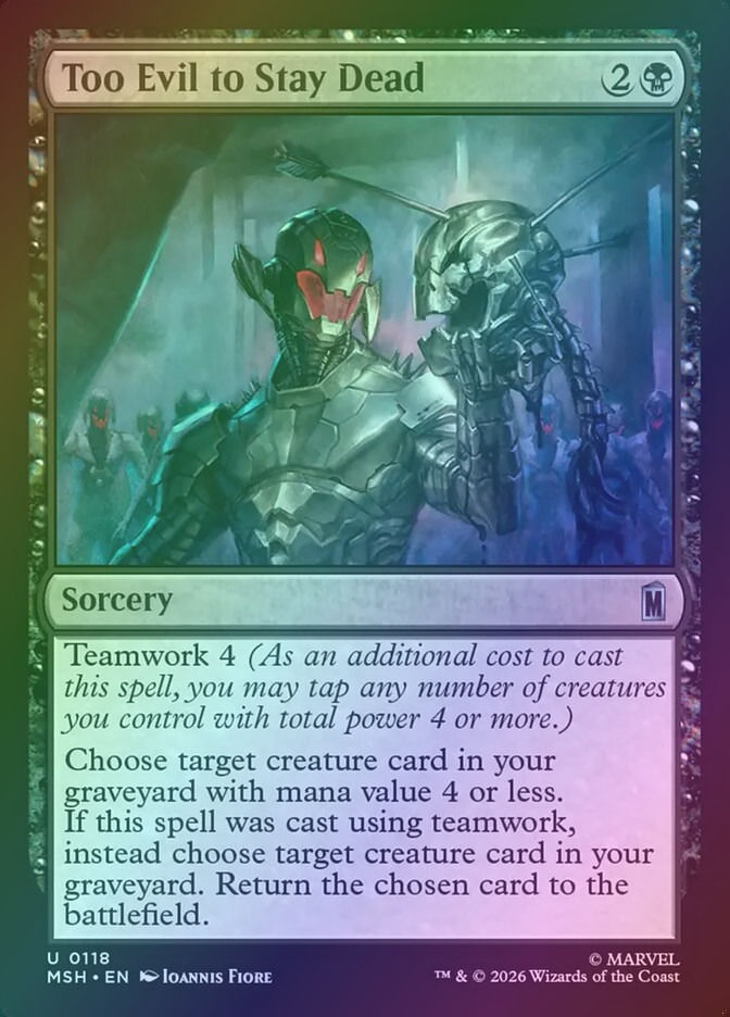 Too Evil to Stay Dead (MSH) (118) / Foil