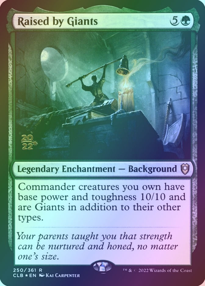 Raised by Giants (PCLB) (250s) / Foil