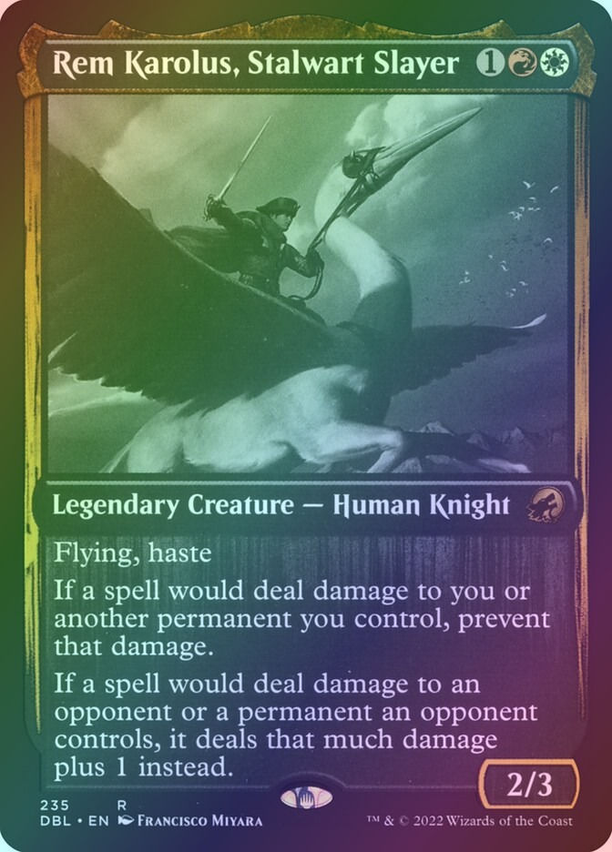 Rem Karolus, Stalwart Slayer (DBL) (235) / Foil