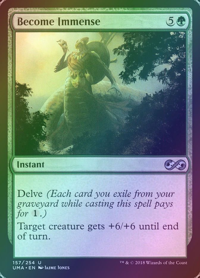 Become Immense (UMA) (157) / Foil