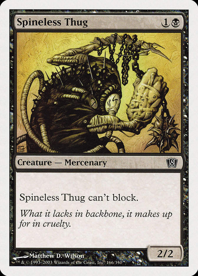 Spineless Thug (8ED) (166)