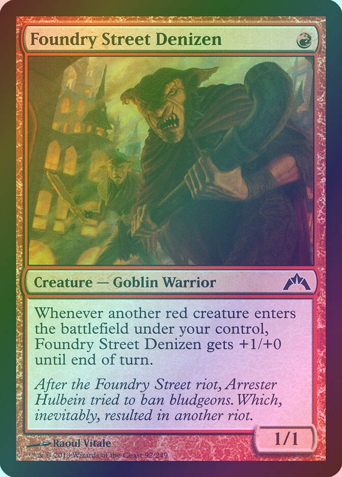 Foundry Street Denizen (GTC) (92) / Foil