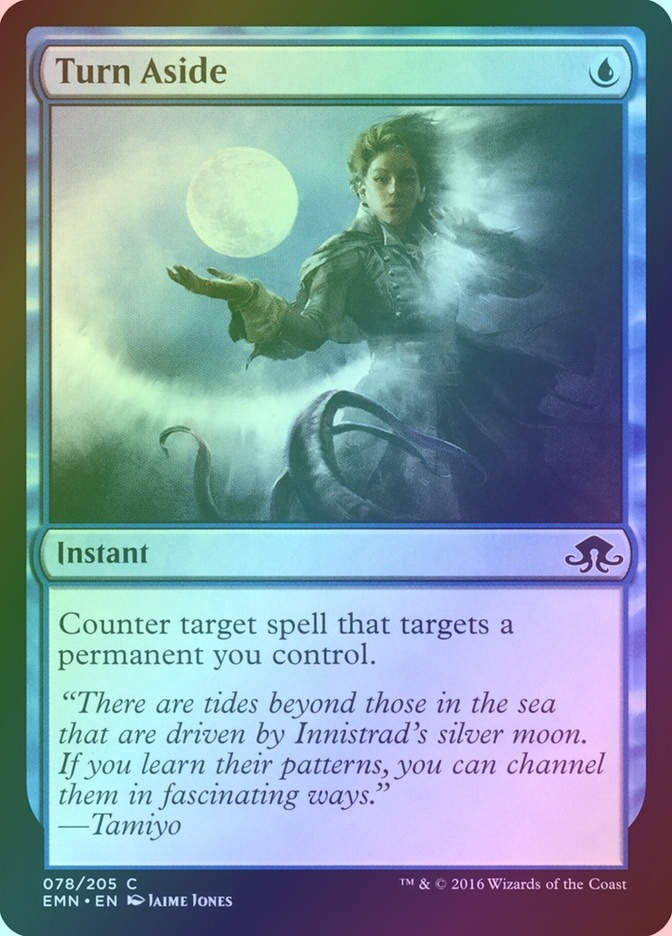 Turn Aside (EMN) (78) / Foil