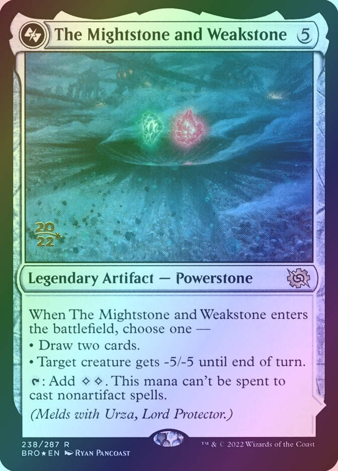 The Mightstone and Weakstone (PBRO) (238s) / Foil