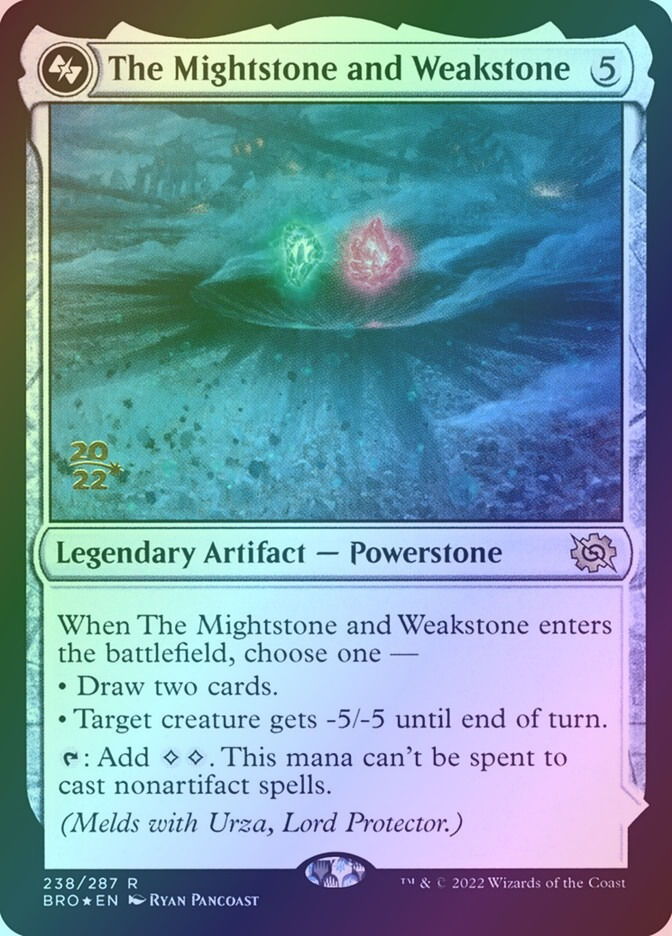 The Mightstone and Weakstone (PBRO) (238s) / Foil