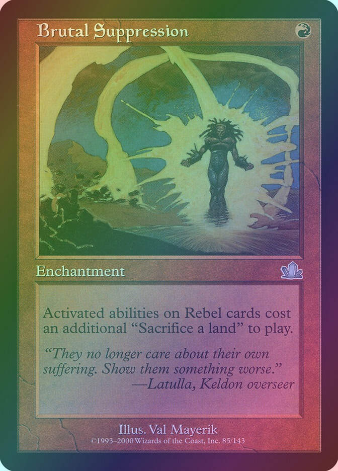 Brutal Suppression (PCY) (85) / Foil