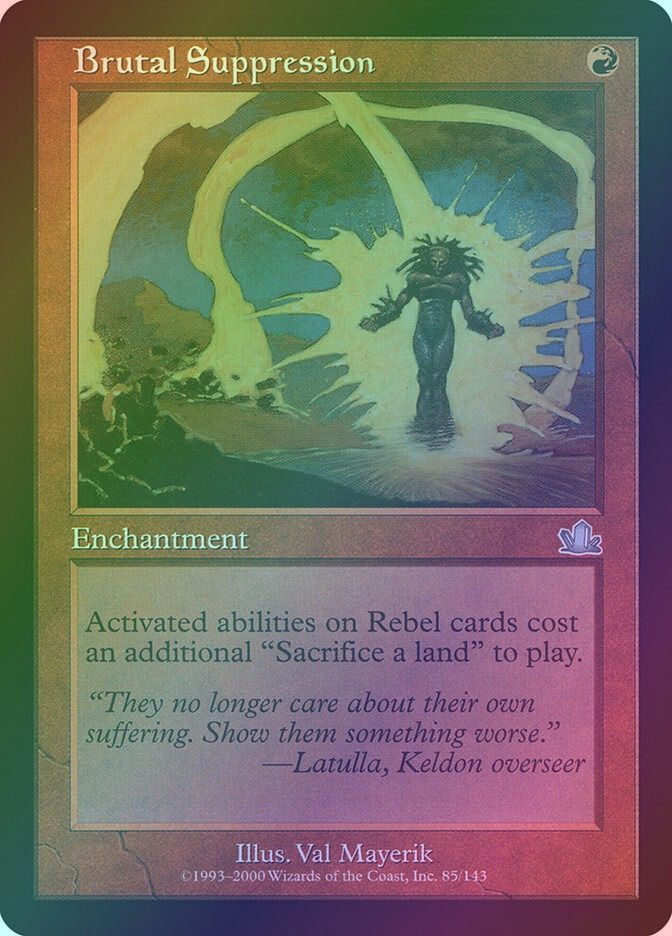 Brutal Suppression (PCY) (85) / Foil