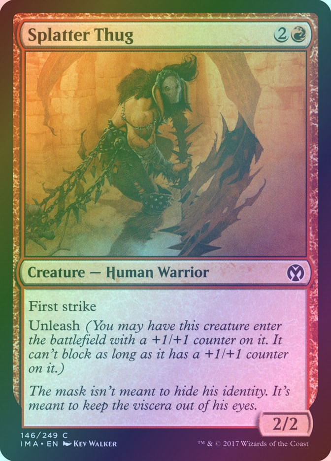 Splatter Thug (IMA) (146) / Foil