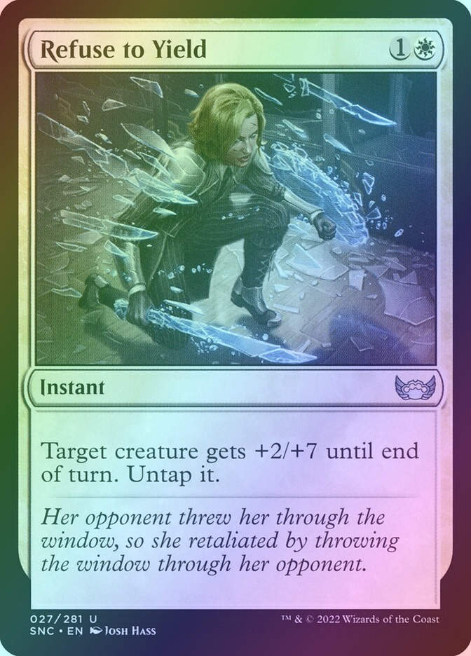 Refuse to Yield (SNC) (27) / Foil