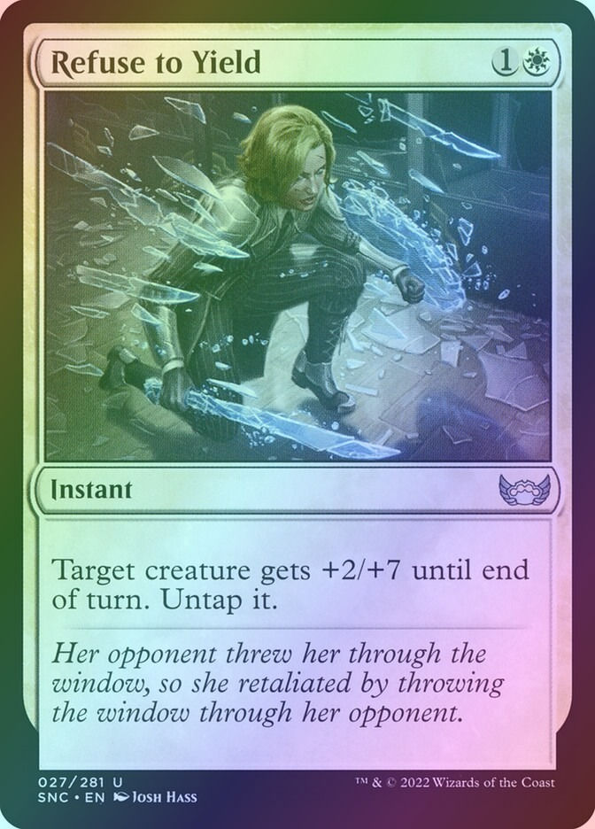 Refuse to Yield (SNC) (27) / Foil