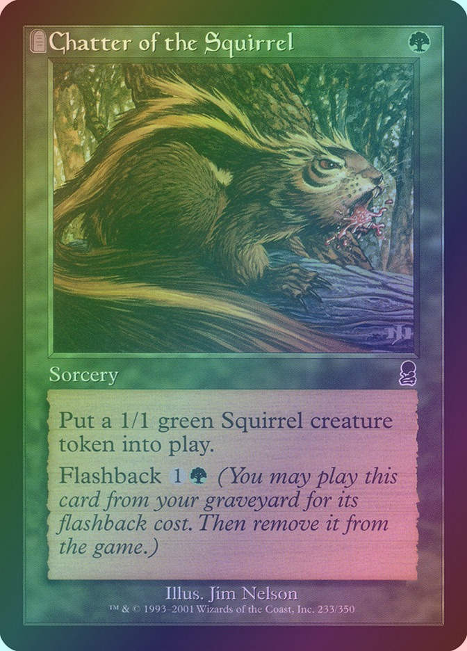 Chatter of the Squirrel (ODY) (233) / Foil