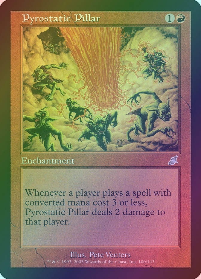Pyrostatic Pillar (SCG) (100) / Foil