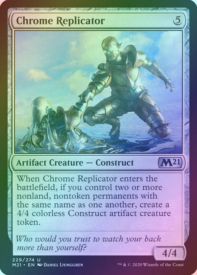 Chrome Replicator (M21) (229) / Foil