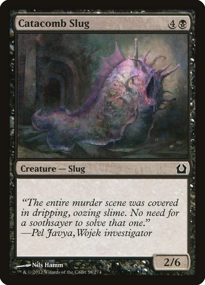 Catacomb Slug (RTR) (58)