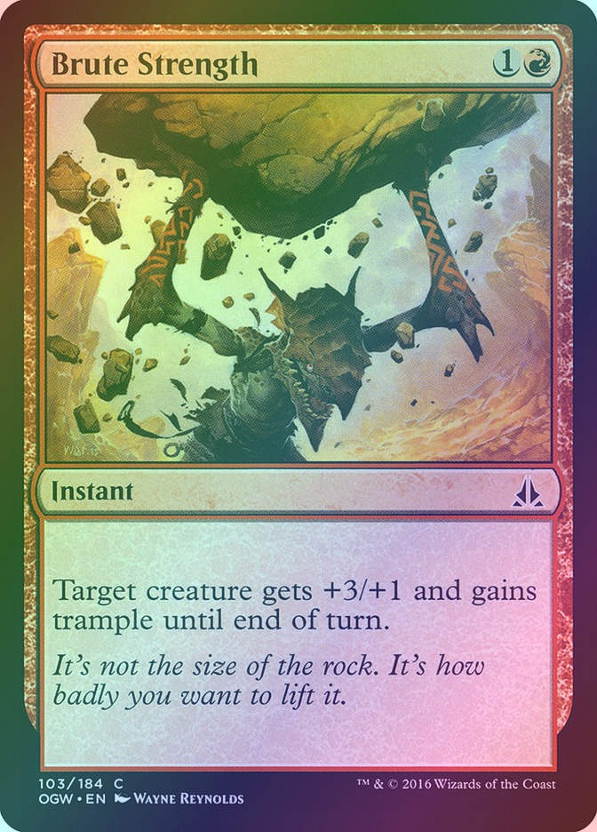 Brute Strength (OGW) (103) / Foil