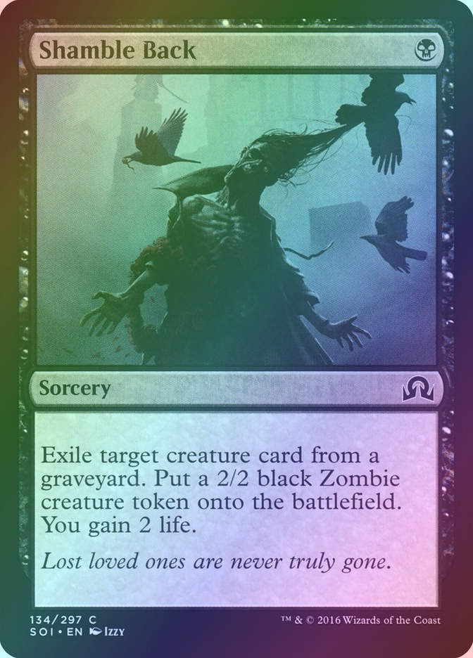 Shamble Back (SOI) (134) / Foil